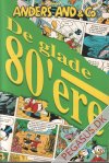 De glade 80'ere: Hin Uforf&aelig;rdede
