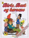 Birte, Bent og b&oslash;rnene 1: Birte, Bent og b&oslash;rnene