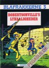 Blåfrakkerne 3: Robertsonvilles lyksaligheder