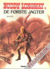 Buddy Longway 9: De første jagter