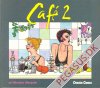 Café 2: Café