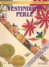 Conquistador (1988-90) 2: Vestindiens perle