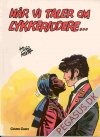 Corto Maltese 5: N&aring;r vi taler om lykkeriddere...