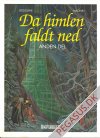 Da himlen faldt ned 2: Anden del