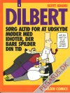 Dilbert 1: S&oslash;rg altid for at udskyde m&oslash;der med idioter, der bare spilder din tid