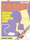 Dilbert 5: Rigtige m&aelig;nd pumper mus