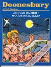 Doonesbury 15: Jeg var da med i Woodstock, ikke?
