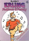 Erling 4: Fedtness & Færdig