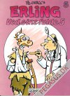 Erling 5: Ved sine fulde 5