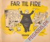 Far til fire (1948-71) 1948: Far dirigerer musikken