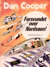 Fart og tempo album (2. serie) 7: Dan Cooper. Forsvundet over Nords&oslash;en!