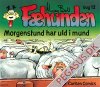Fæhunden bog 12: Morgenstund har uld i mund