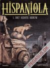 Hispaniola 1: Det sidste serum