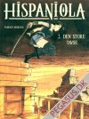 Hispaniola 2: Den store tavse
