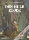 De hule kloder: Den hule klode