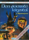 &Oslash;verste krystal, Den 1: Altor 1: Stjernefeen