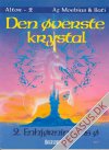 &Oslash;verste krystal, Den 2: Altor 2: Enhj&oslash;rningens &oslash;