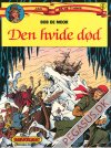 Jan p&aring; de 7 have 4: Den hvide d&oslash;d