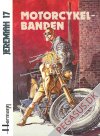 Jeremiah 17: Motorcykelbanden