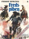 Jerry Spring 2: Fredspiben