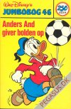 Jumbobog 46: Anders And giver bolden op