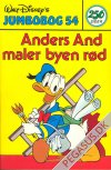 Jumbobog 54: Anders And maler byen r&oslash;d