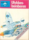 Kampflyver-serien 194: Ulykkedsbomberen