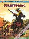 Karat-serien 1: Jerry Spring