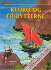 Kloro 3: Kloro og fribytterne