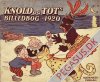 Knold og Tot (1911 - ) 1920: Knold og Tots Billedbog 1920