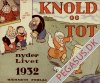 Knold og Tot (1911 - ) 1932: Knold og Tot nyder Livet