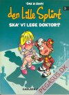 Lille Splint, Den 3: Ska' vi lege doktor?