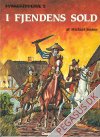 Lykkeridderne 1: I fjendens sold
