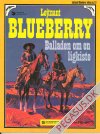 L&oslash;jtnant Blueberry 15: Balladen om en ligkiste