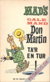 Mad-bog: Don Martin ta'r en tur!