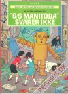 Mads', Mettes og Sjokos oplevelser 1: 'S/S Manitoba' svarer ikke