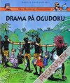 Max, Theodor og Arthurs eventyr 3: Drama p&aring; Ogudoku