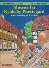 Musebogen 1: Musene fra Rynkeby Pr&aelig;steg&aring;rd
