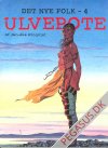 Det nye folk 4: Ulvepote