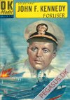 O.K.-bladet 6: Søløjtnant John F.Kennedy forliser