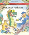 Oliver og Kasper Gris 1: Kaptajn Fl&aelig;skesv&aelig;r