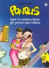 Pondus 2: Vejen til mandens hjerte g&aring;r gennem hans fodbold