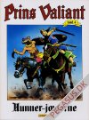 Prins Valiant 4: Hunner-jægerne