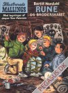 Rune: Rune og broderskabet