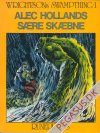 Swampthing 1: Alec Hollands s&aelig;re sk&aelig;bne