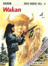 Den r&oslash;de vej 4: Wakan