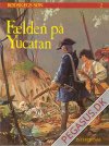 Rødskægs søn 2: Fælden på Yucatan