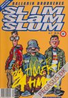 Slim Slam Slum 2: 24 timer