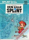 Splint & Co. (1974) 33: Den absolut enest&aring;ende og mere eller mindre sande historie om den lille Splint - og andre enormt afsl&oslash;rende beretninger