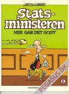 Statsministeren 1: Her g&aring;r det godt